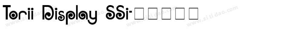 Torii Display SSi字体转换